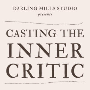 Casting The Inner Critic