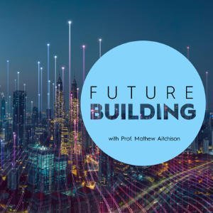 Future Building Podcast