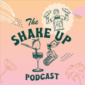 The Mr. Consistent Shake Up Podcast