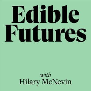 Edible Futures