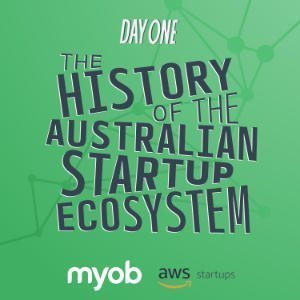 The History Of The Australian Startup Ecosystem
