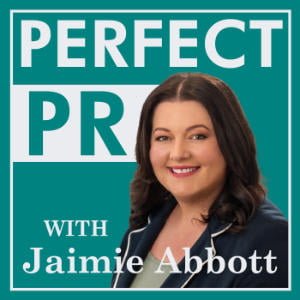 Perfect PR With Jaimie Abbott