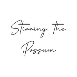 Stirring The Possum