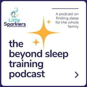 The Beyond Sleep Training Podcast