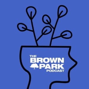 The Brown Park Podcast