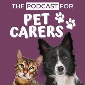 The Podcast For Pet Carers