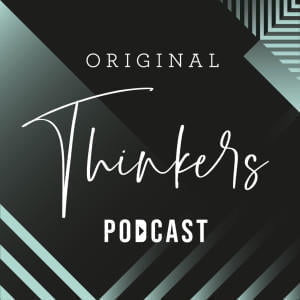 Original Thinkers Podcast