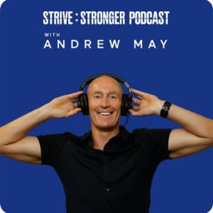 StriveStronger With Andrew May