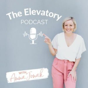 The Elevatory Podcast With Anna Jonak