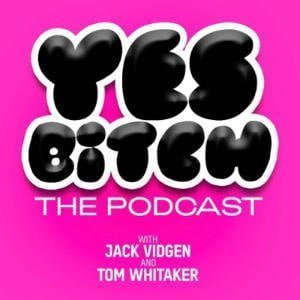 Yes B*tch, The Podcast