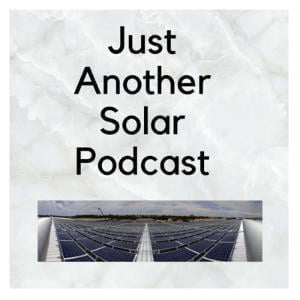 Just Another Solar Podcast