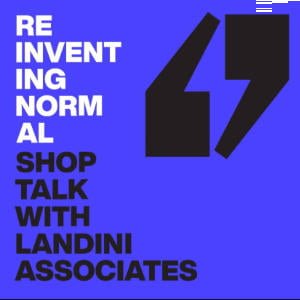 Reinventing Normal With Landini Associates