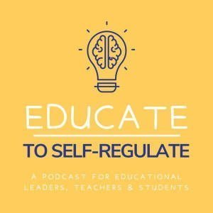 Educate To Self-Regulate