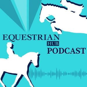 Equestrian Hub Podcast