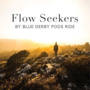 Flow Seekers By Blue Derby Pods Ride