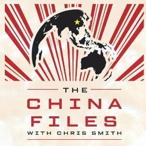 The China Files With Chris Smith