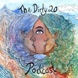 The Dirty Twenty Podcast