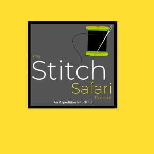 The Stitch Safari Podcast