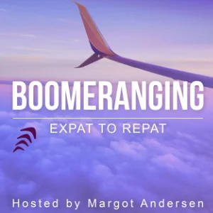 Boomeranging: Expat To Repat