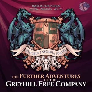 The Further Adventures Of Greyhill Free Company