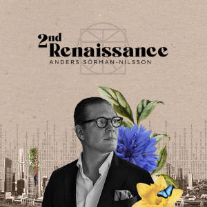 2nd Renaissance With Anders Sörman-Nilsson