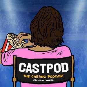 Castpod: The Casting Podcast