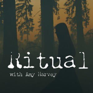 Ritual With Amy Harvey