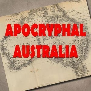 Apocryphal Australia Podcast