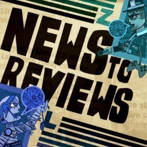 News To Reviews: A Video Game Podcast