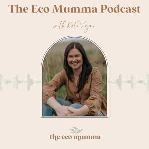 The Eco Mumma Podcast