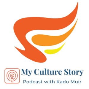 My Culture Story With Kado Muir