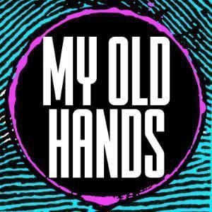 My Old Hands