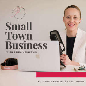 Small Town Business With Erika McInerney