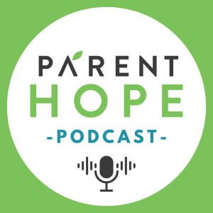 The Parent Hope Podcast