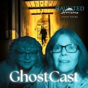 Haunted Horizons GhostCast