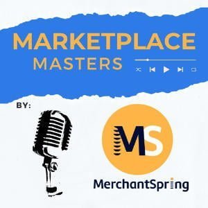 MerchantSpring Marketplace Masters