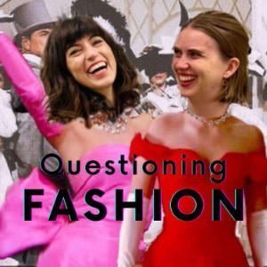 Questioning Fashion