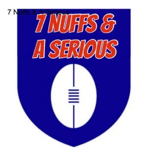 7 Nuffs & A Serious