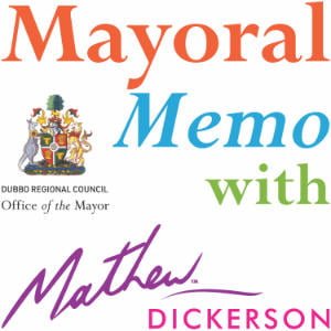Mayoral Memo With Mathew Dickerson From Dubbo Regional Council