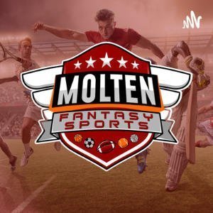 Molten Fantasy Sports Podcast