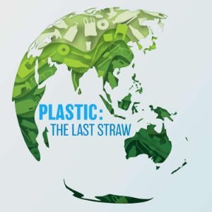 Plastic: The Last Straw