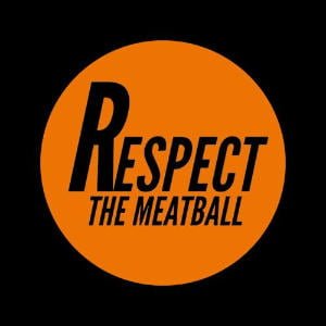 Respect The Meatball