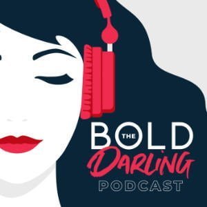 The Bold Darling Podcast