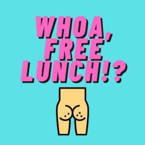 Whoa, Free Lunch!?