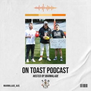 On Toast [Hosted By Marmalade]