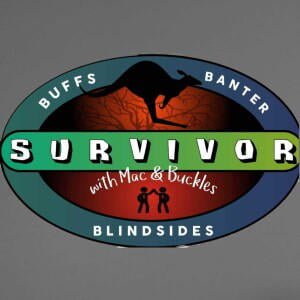 Survivor Buffs Blindsides And Banter