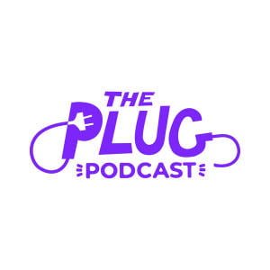 The Plug Podcast