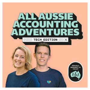 All Aussie Accounting Adventures - Tech Edition
