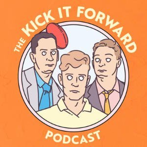 The Kick it Forward Podcast
