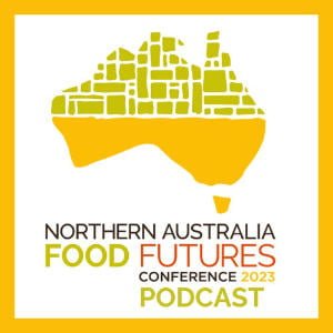 Northern Australia Food Futures